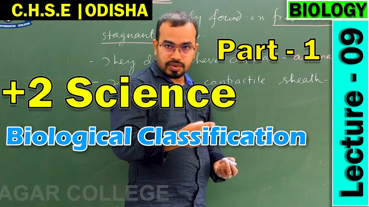 Biology | Biological Classification | Lecture 9 (part 1) | +2 Science Online Class | CHSE Odisha