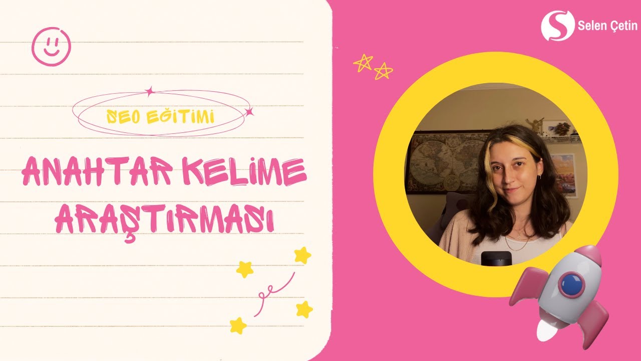 SEO Eğitimi 🏆 | SEO'nun Temelleri 02 - Anahtar Kelime Araştırması