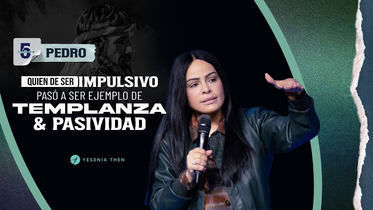 QUIEN DE SER IMPULSIVO PAS&Oacute; A SER EJEMPLO DE TEMPLANZA Y PASIVIDAD - Pastora Yesenia Then