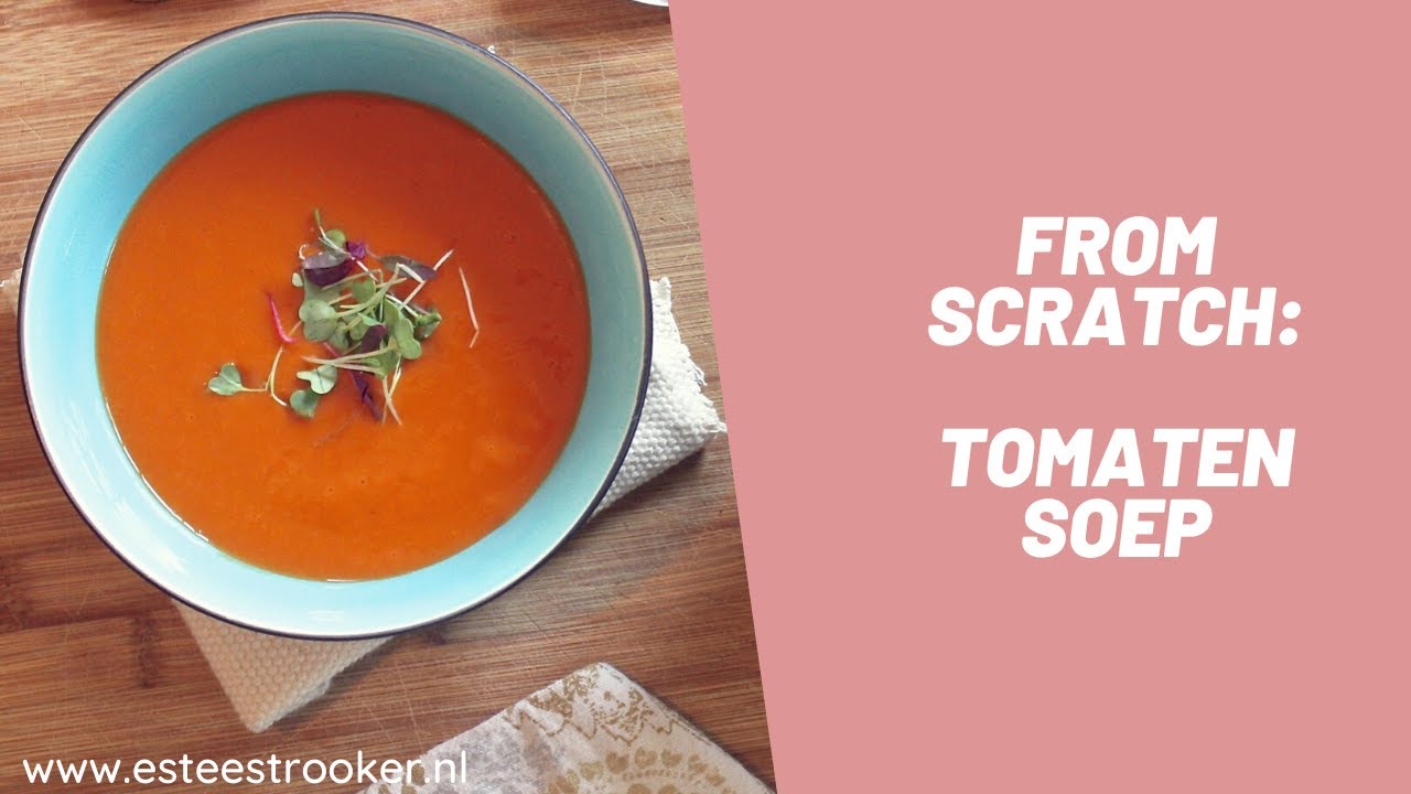 Estée Strooker's Huishoudschool 2.0 - tomatensoep