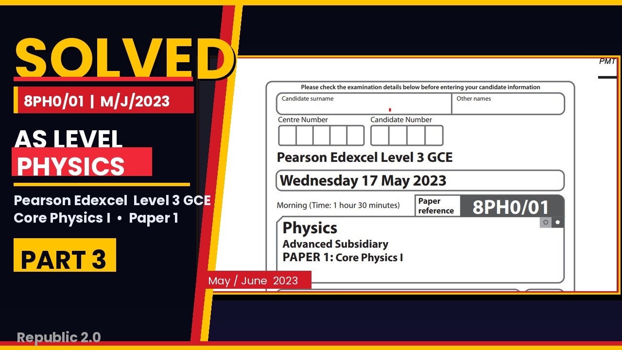 Solved Guess Paper Edexcel Physics | 8PHO/01/M/23 |June 2024| Pearson edexcel AS Level Physics Part3
