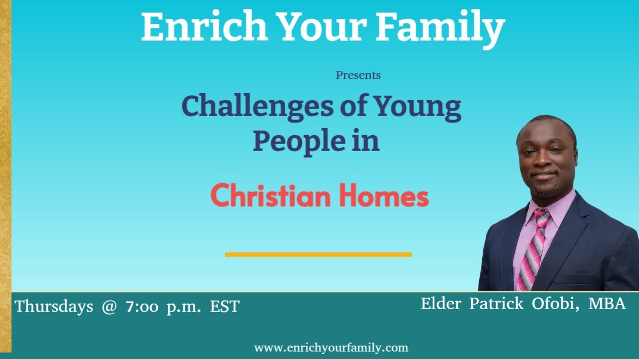 Challenges Facing Young People in Christian Homes