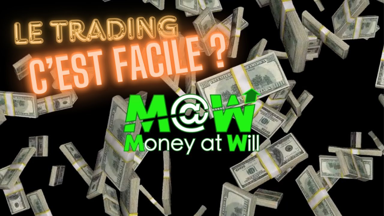 Pour investir gagnant ! Le trading, c'est facile ?