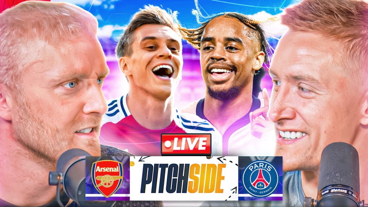 ARSENAL vs PSG | Pitch Side LIVE!