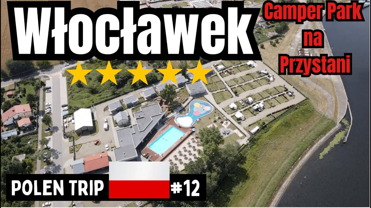 Camper Park na Przystani in Włocławek 🇵🇱5 STERNE- PLATZ ⭐️⭐️⭐️⭐️⭐️