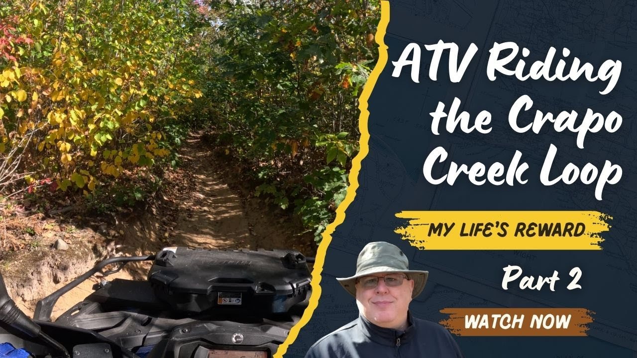 ATV Riding the Crapo Creek Loop - Part 2