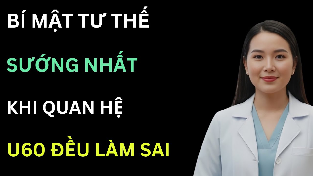 Tư Thế Sướng Nhất: Kỹ Thuật 