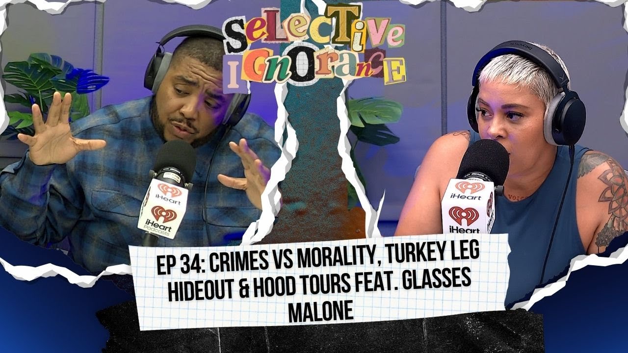 Ep 34 | Crimes Vs Morality, Turkey Leg Hideout & Hood Tours feat. Glasses Malone