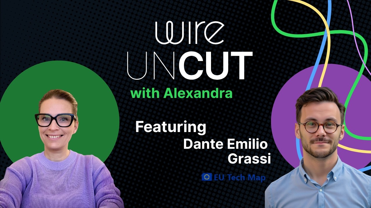 Wire Uncut Ep. 9 | EU Tech map Interview | 