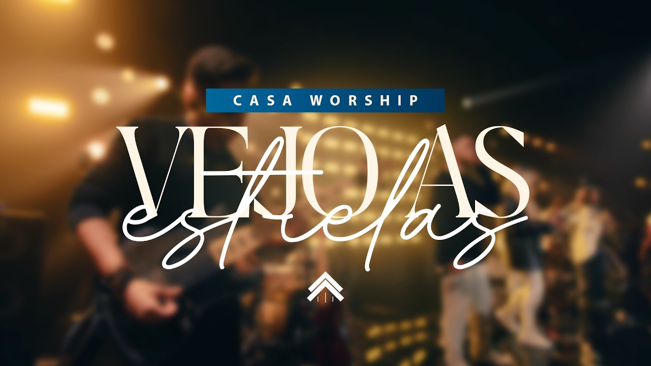 Vejo As Estrelas (Ao Vivo) | CASA Worship