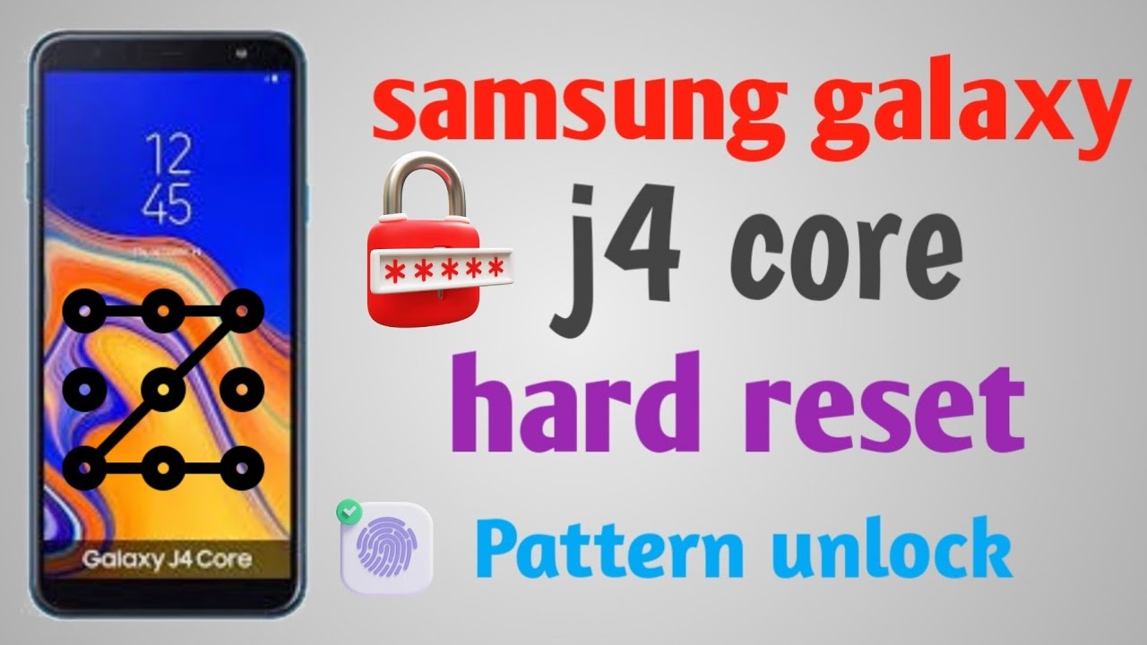 samsung galaxy j4 core hard reset