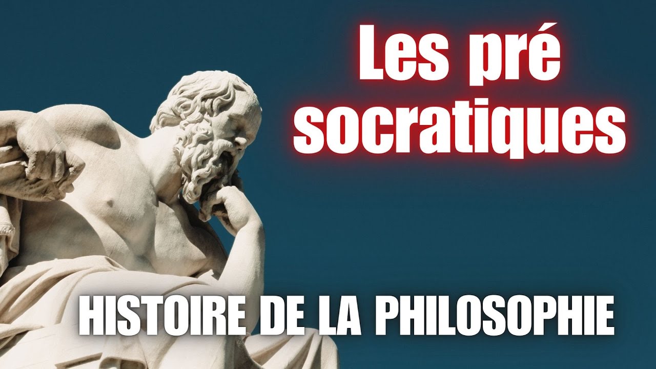Histoire de la philosophie grecque (Les Présocratiques) VI-Ve siècle Av.J.-C.