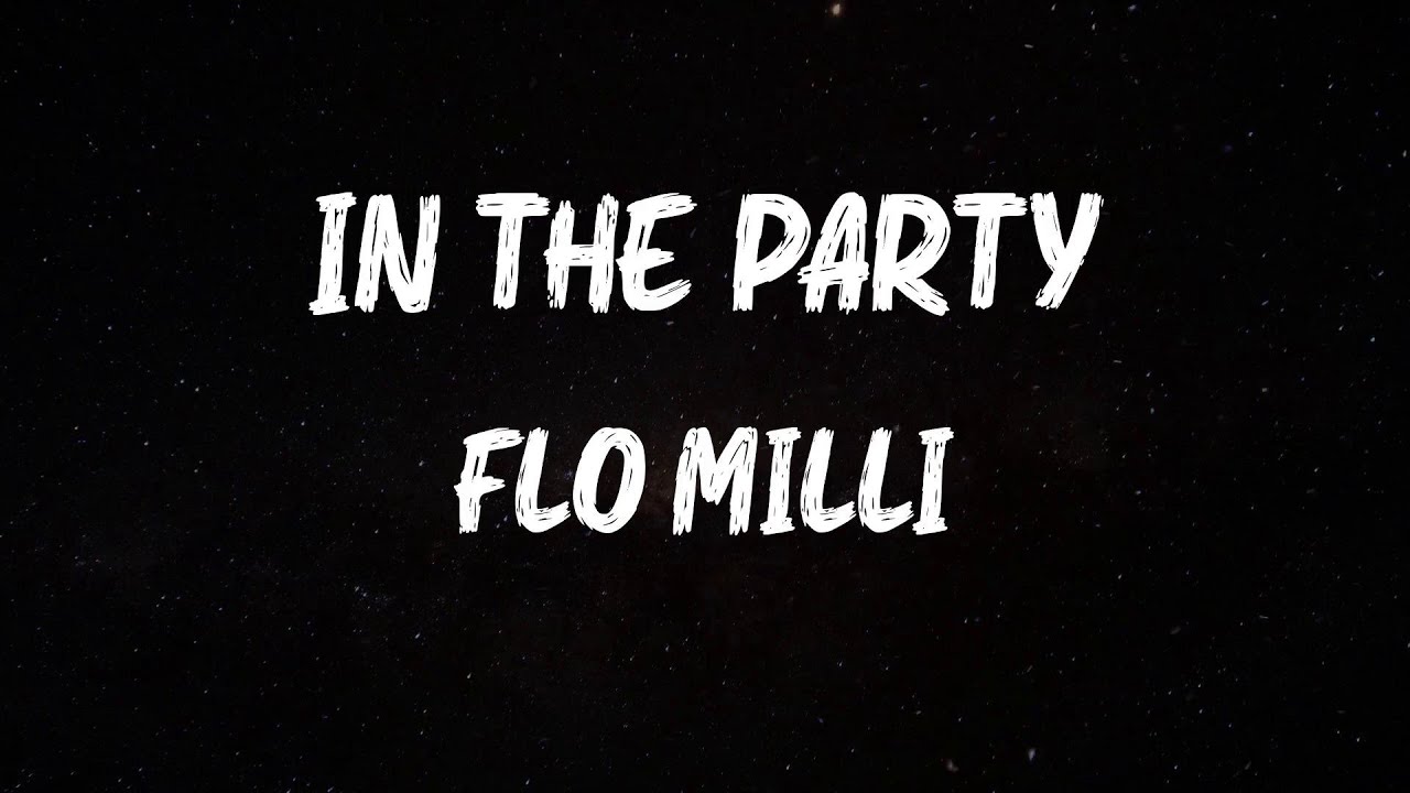 Flo Milli - In The Party (Lyrics)