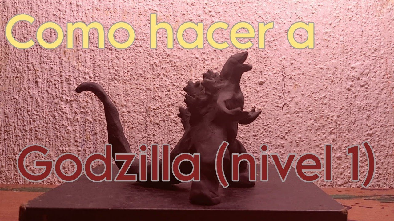 Cómo hacer a Godzilla de plastilina (figura de nivel 1) TUTORIAL con plastilina