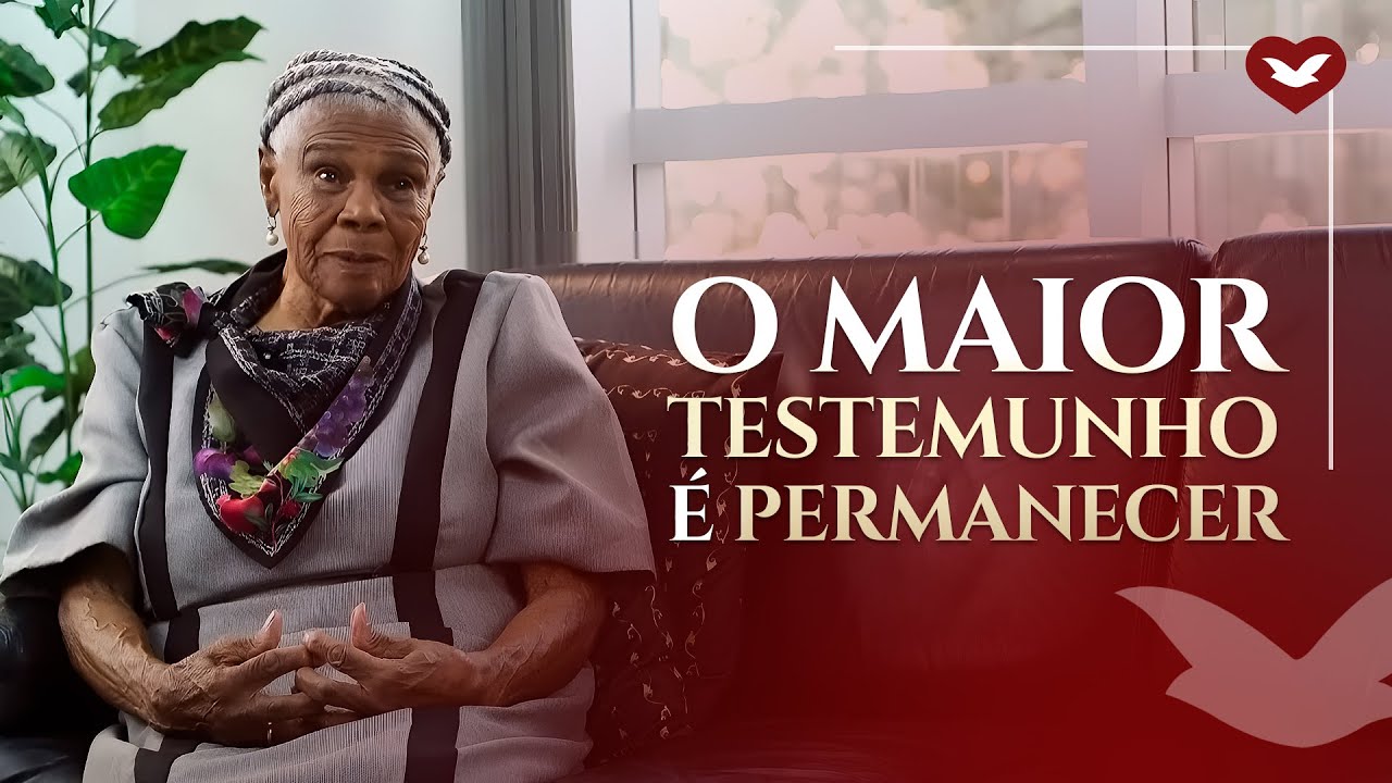 O maior testemunho é PERMANECER  | UNIVERSAL 48 ANOS