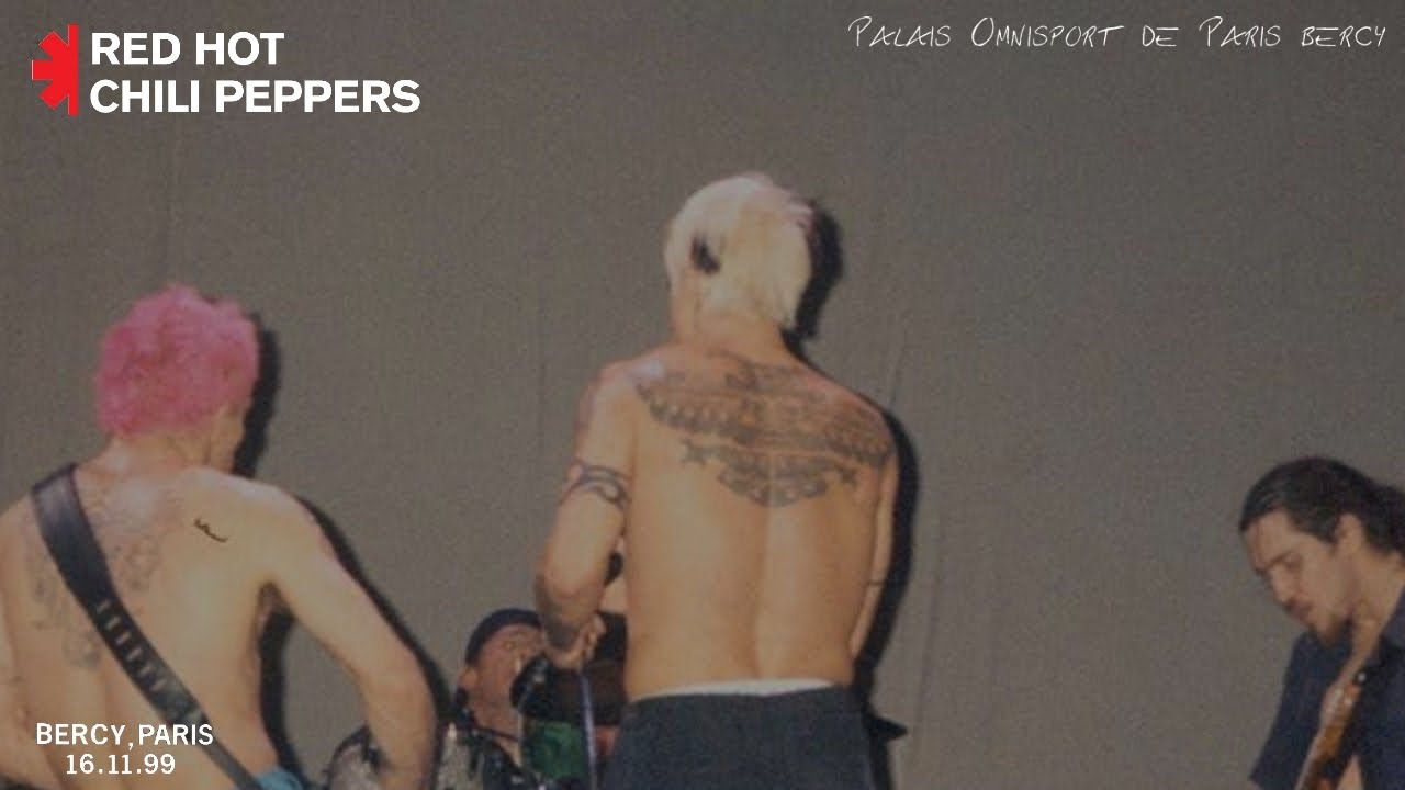 Red Hot Chili Peppers - Bercy P.O.P. 1999 (Full Show Uncut AUD)