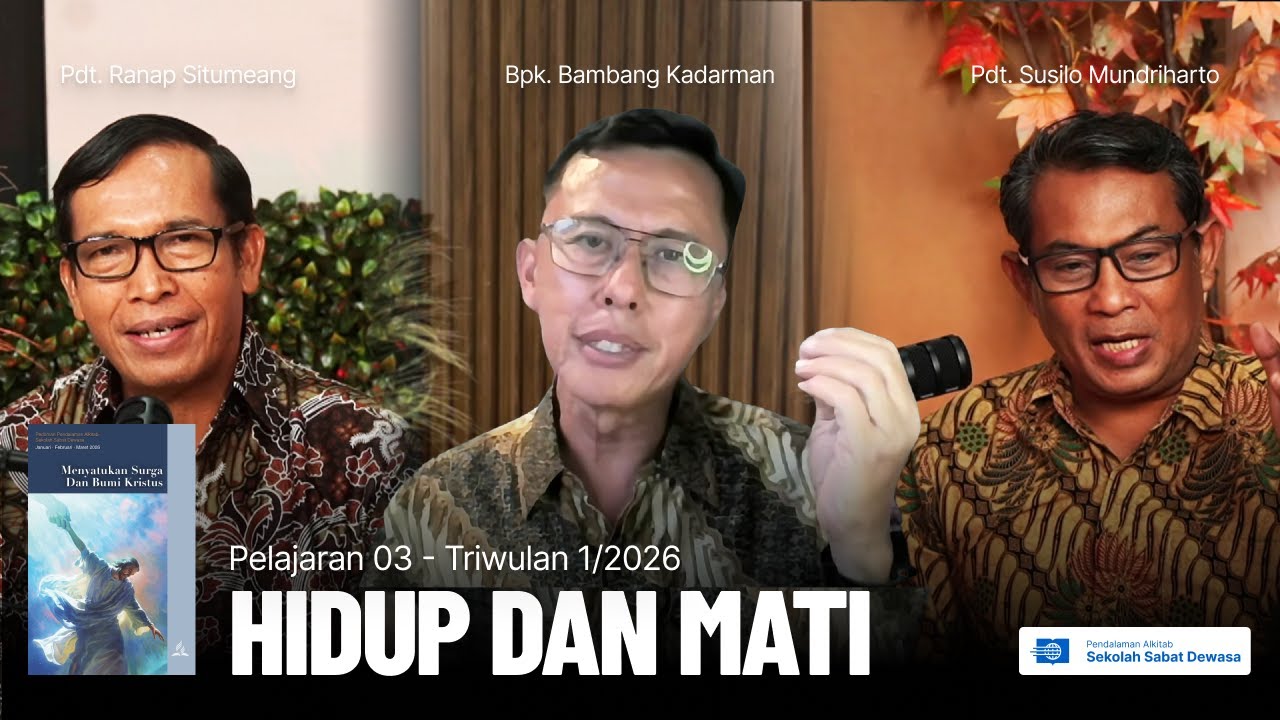 Hidup dan Mati | Pelajaran Pendalaman Alkitab - Sekolah Sabat Dewasa Q1 #3 | 2026