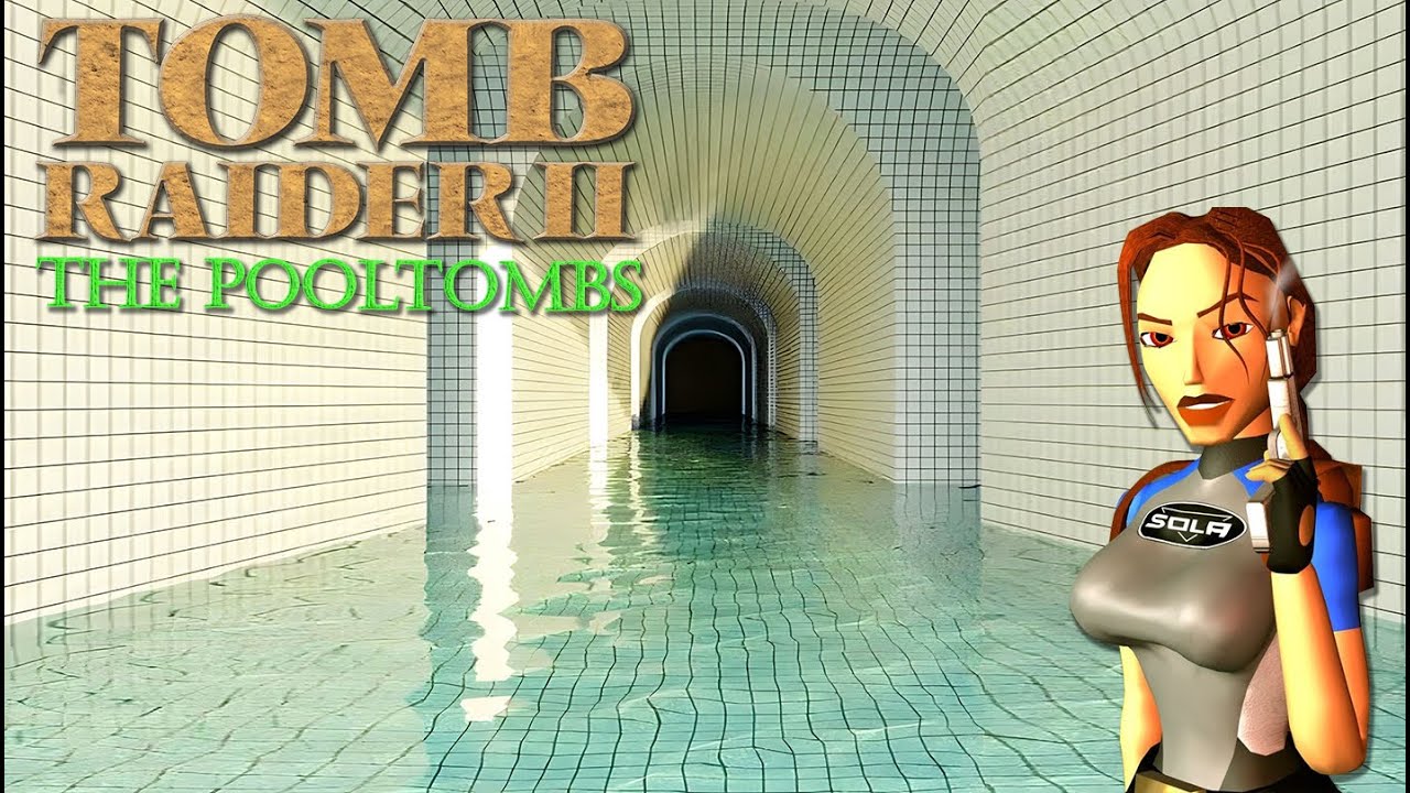 Tomb Raider 2 Custom Level - The Pooltombs Walkthrough