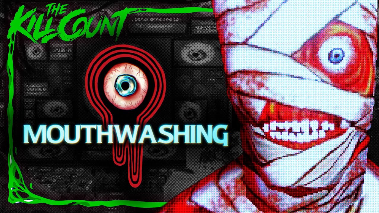 Mouthwashing | KILL COUNT GAMES
