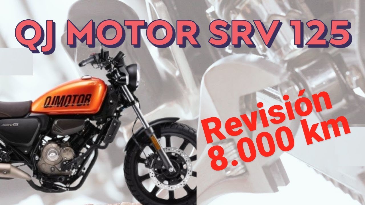 QJ MOTOR SRV 125 - Problemas y soluciones a los 8000 km
