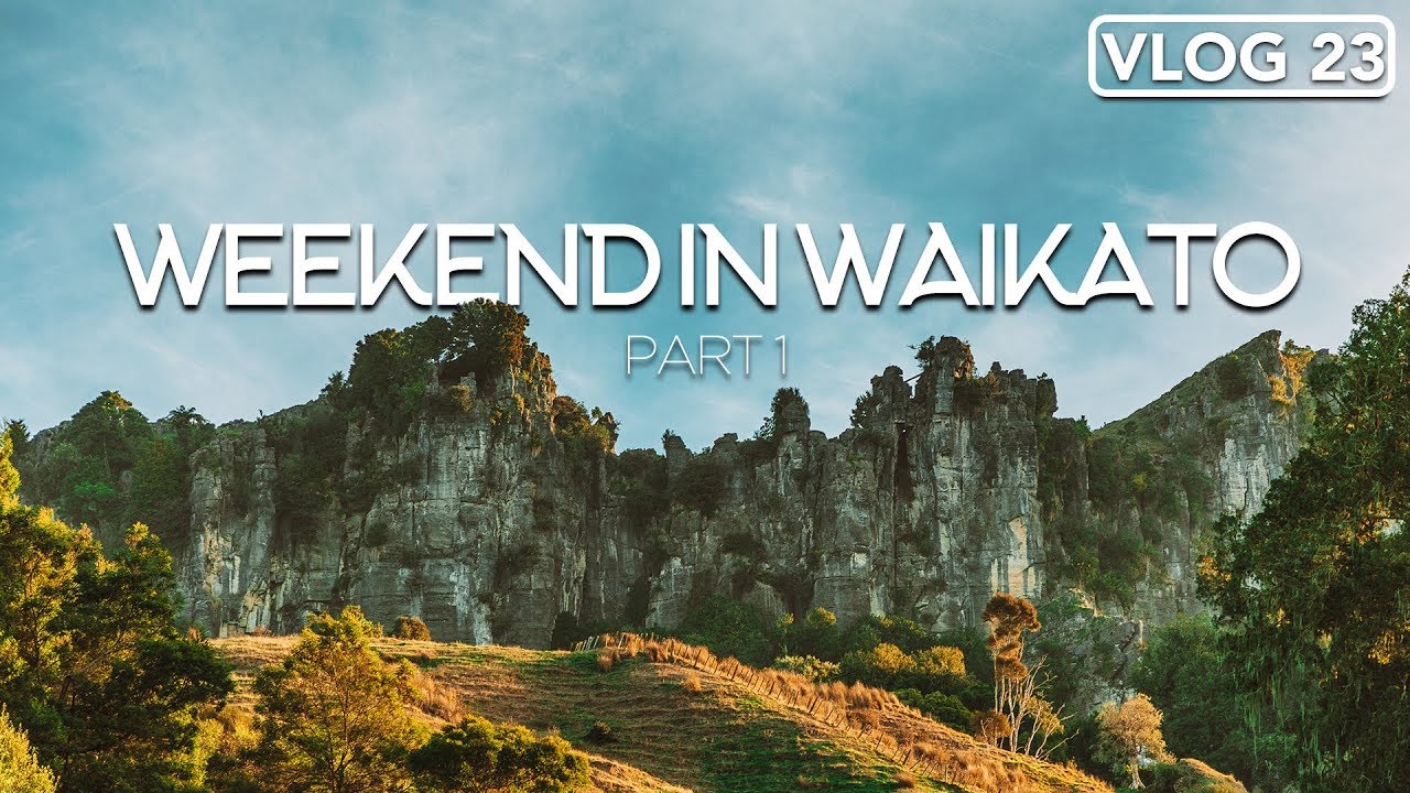 WEEKEND IN WAIKATO. DAY 1 /// NEW ZEALAND TRAVEL /// VLOG #23