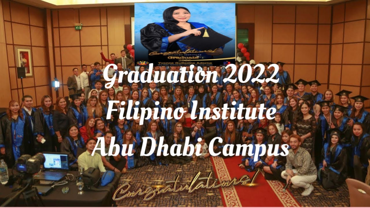 Filipino Institute Abu Dhabi Campus |  Graduation Vlog held at Le Royal Meridien