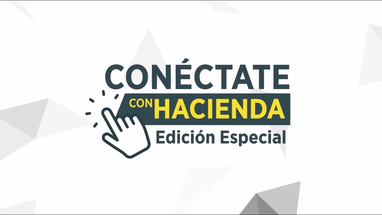 Conéctate con Hacienda Edición Especial