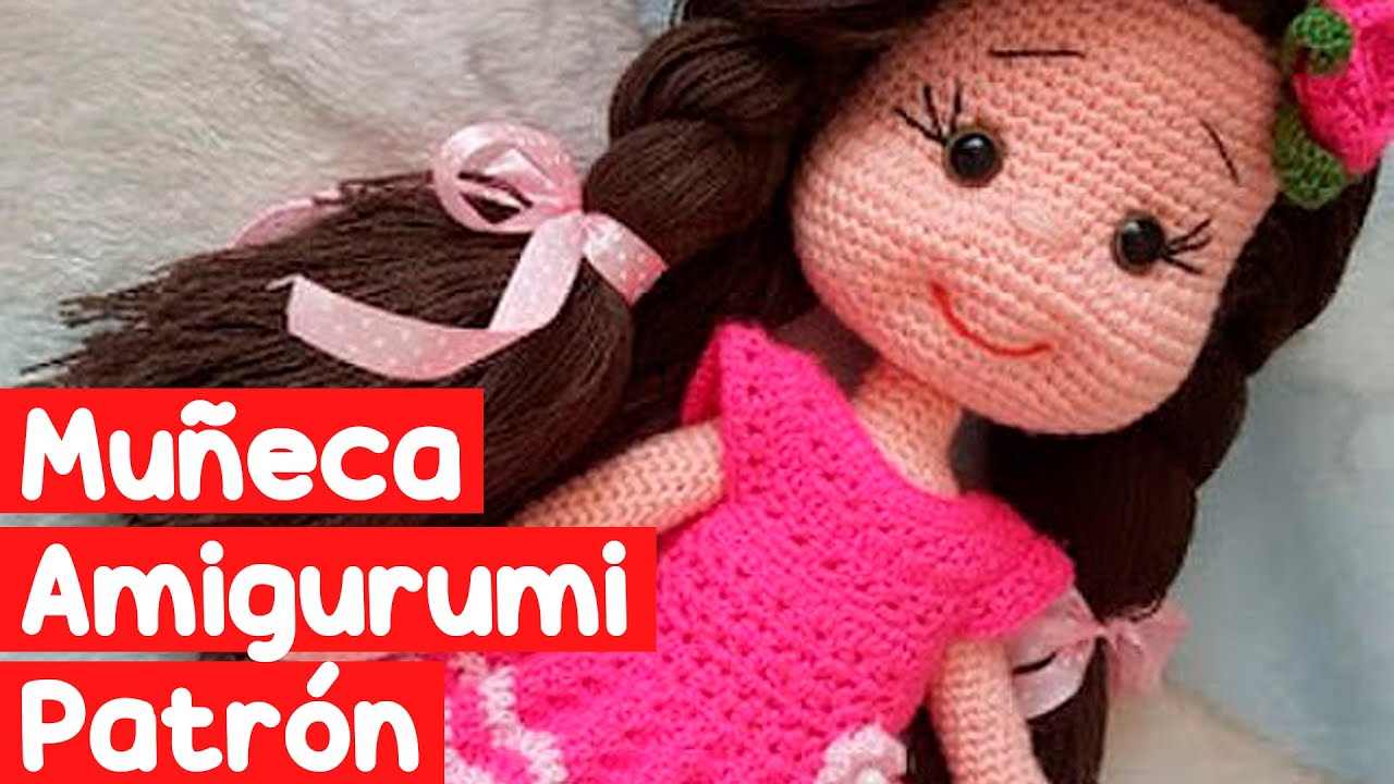 Muñeca Amigurumi. Patrón para hacerla Paso a Paso