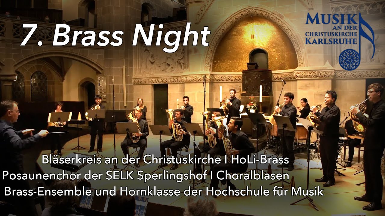 7. BrassNight 2022 | Christuskirche Karlsruhe | Bl&auml;serkreis an der Christuskirche