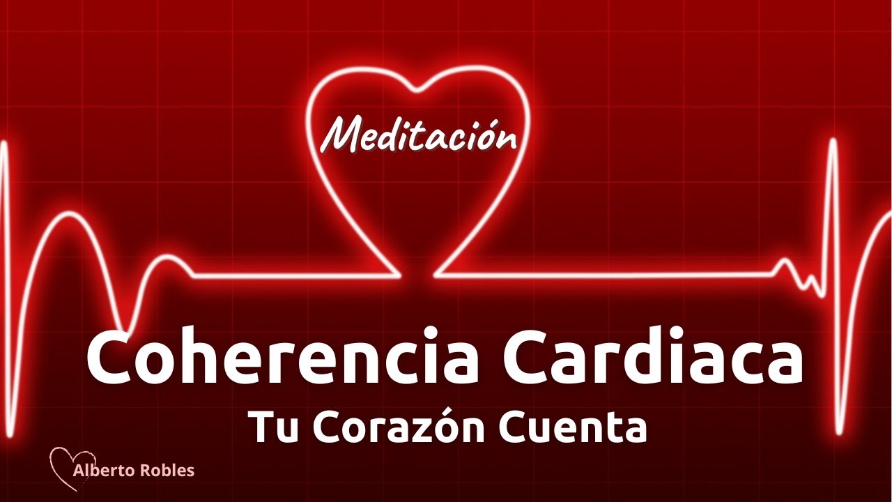 Coherencia Cardiaca |  Meditaci&oacute;n Guiada