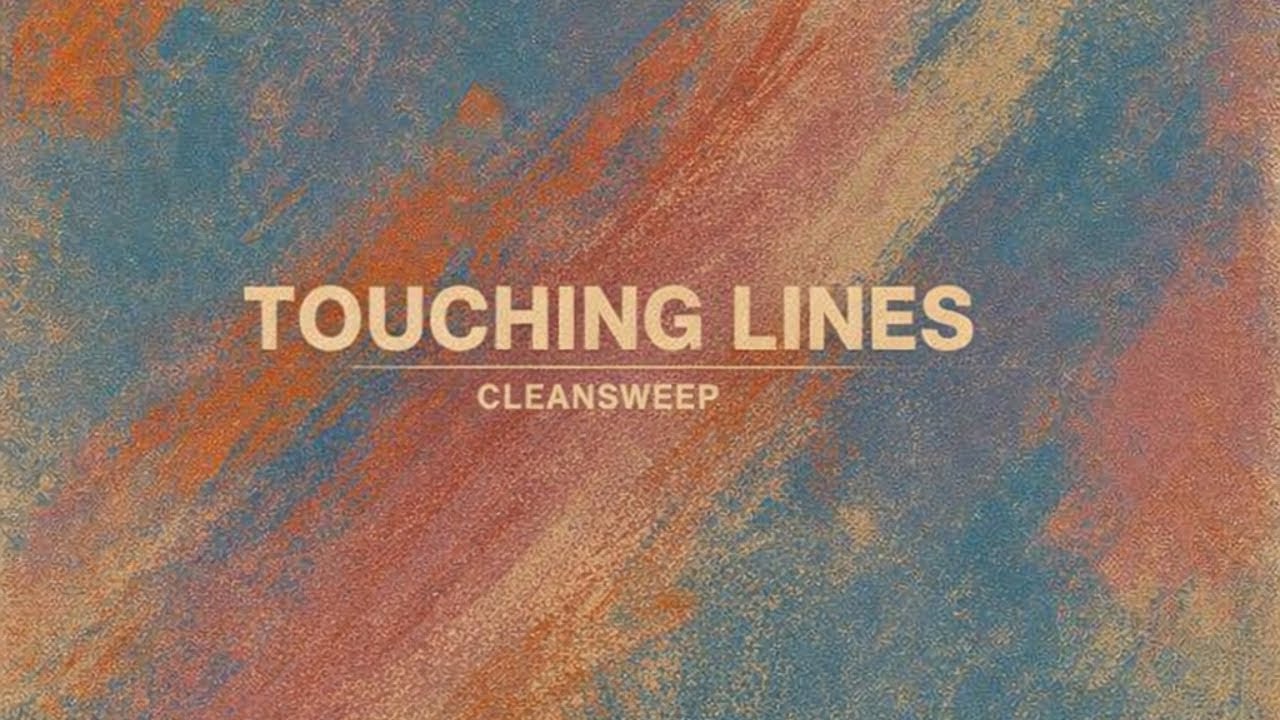 Cleansweep - Touching Lines (Official Visualizer)