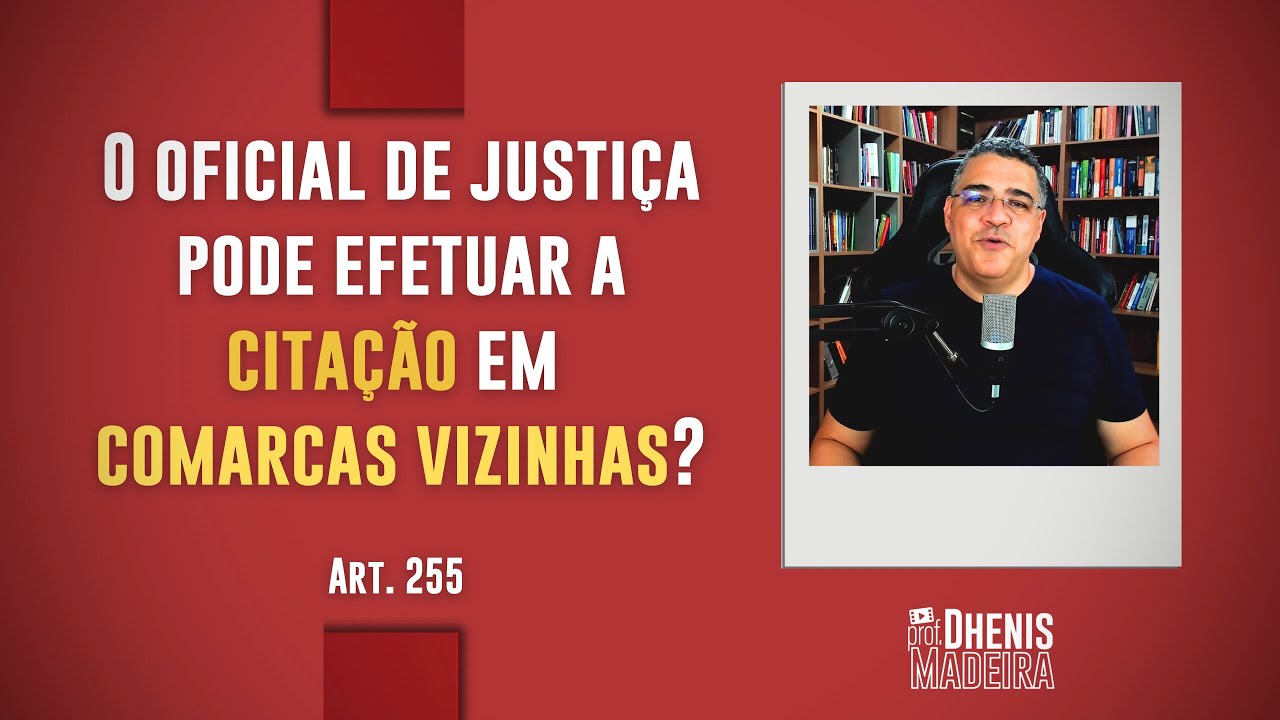O oficial de justiça pode efetuar a citação em comarcas vizinhas?
