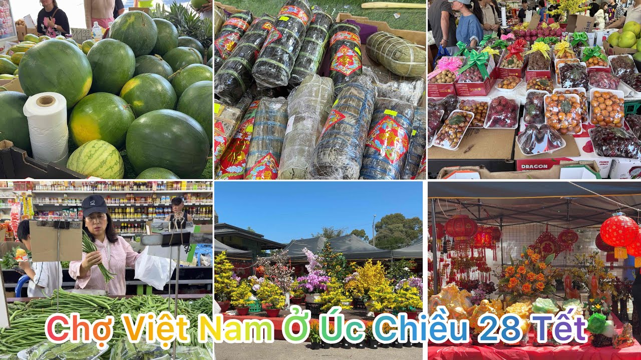 CHỢ VIỆT NAM Ở ÚC CHIỀU 28 TẾT