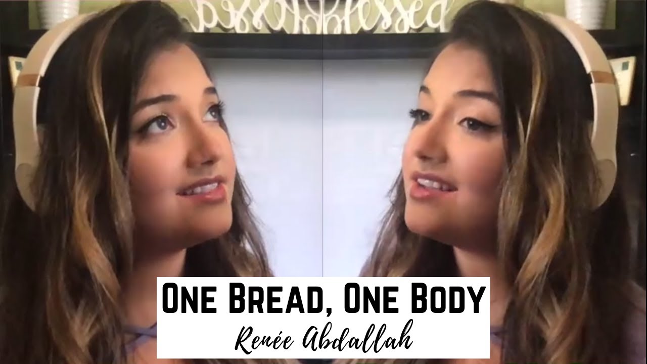 One Bread One Body - TRIO (THREE PART HARMONY) - Renee Abdallah (cover)
