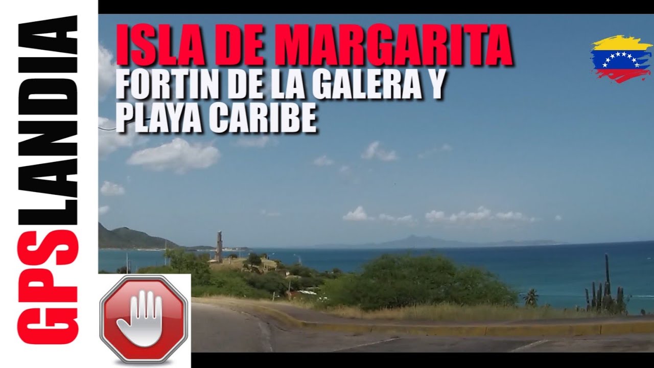 ISLA DE MARGARITA - FORTIN DE LA GALERA Via PLAYA CARIBE - Estado Nueva Esparta - TURISMO VENEZUELA