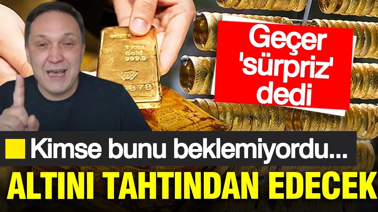 Selçuk Geçer ‘sürpriz’ diyerek açıkladı: Altını tahtından edecek | gram altın yorumları