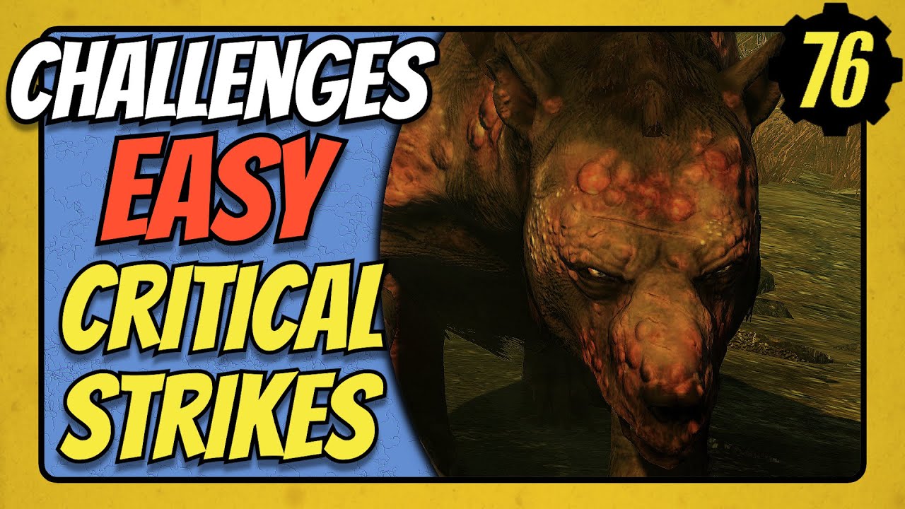 Fallout 76 Critical Strikes Easy  Daily Weekly Challenges