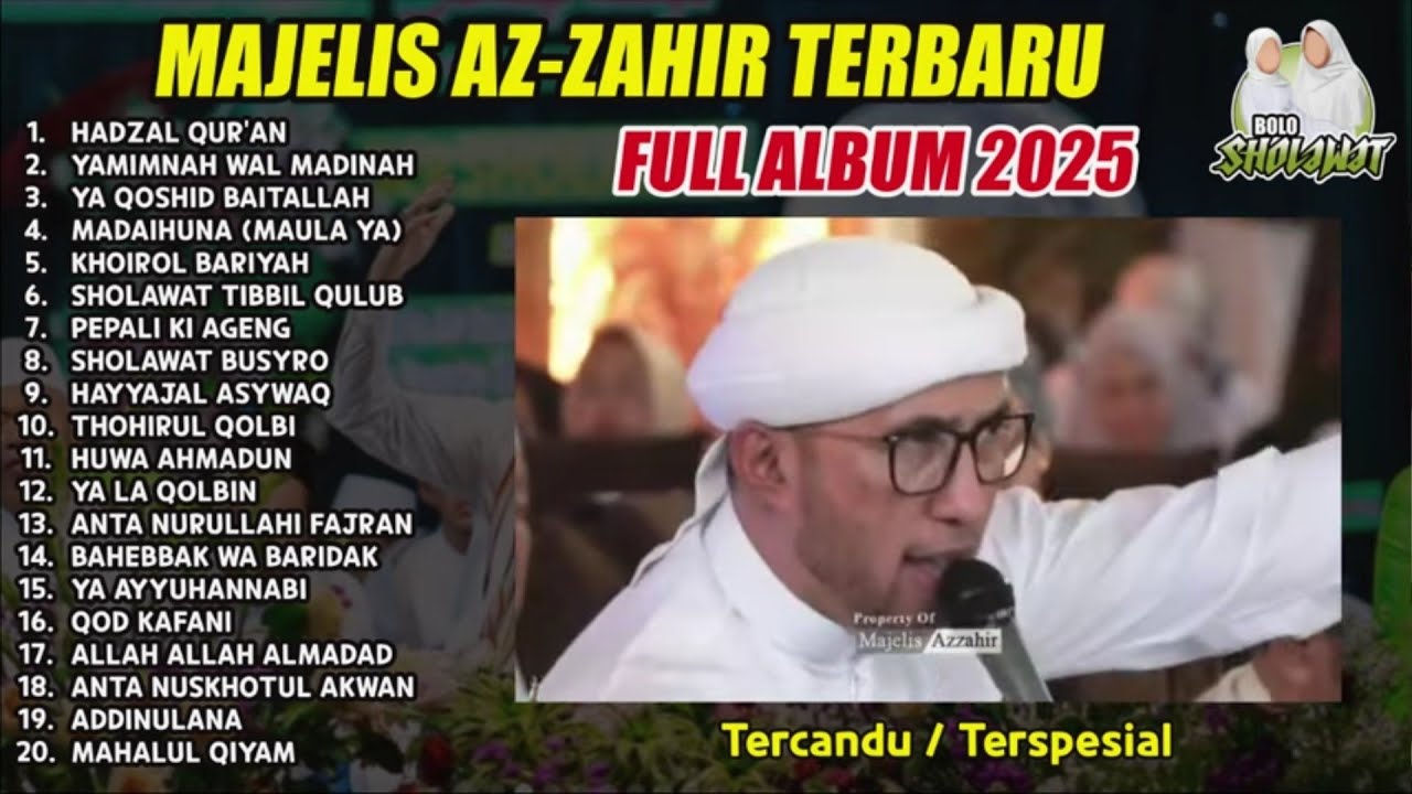SHOLAWAT AZ ZAHIR & HABIB BIDIN TERBARU 2025 FULL ALBUM SAMPAI MAHALUL QIYAM