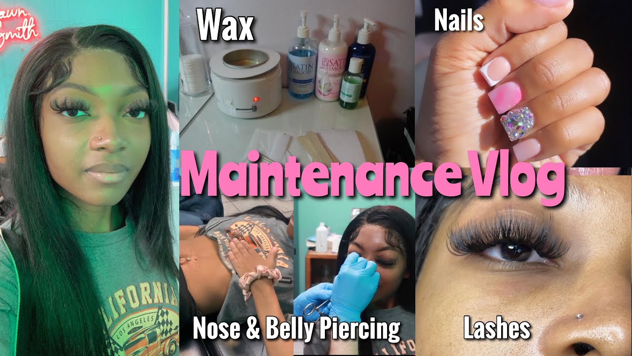 MAINTENANCE VLOG | BRAZILIAN WAX & VAJACIAL, LASHES EXTENSIONS , NOSE & BELLY PIERCING