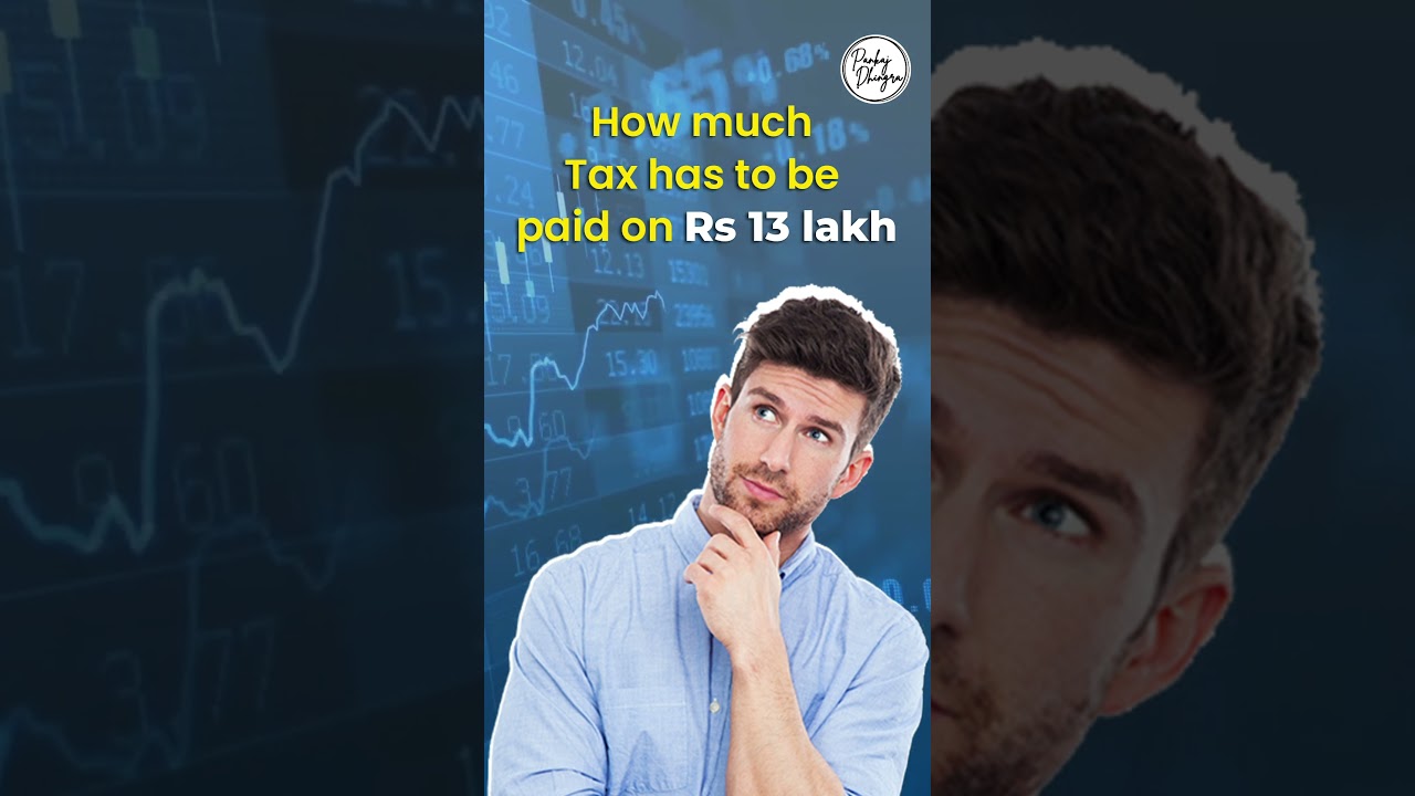 Income Tax on ₹13 Lakh Salary: How Much Do You Pay in 2025? | BUDGET 2025 | 13 lakh income tax