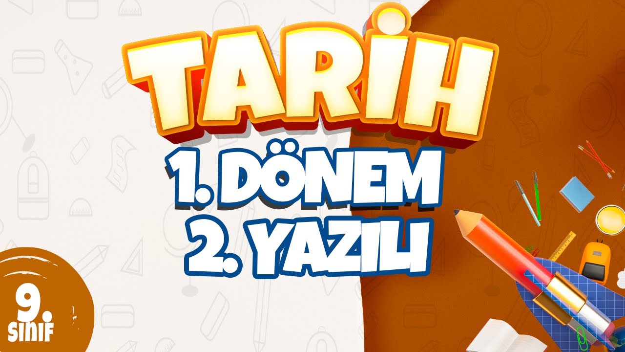9. Sınıf 1. Dönem 2. Yazılı Hazırlık I Tarih