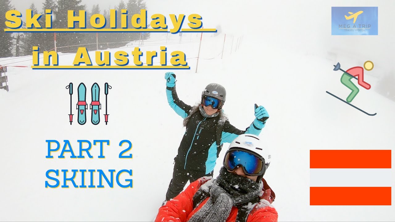 Austria | Winter Holidays | Skiing | Part 2