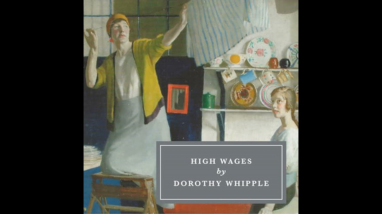High Wages by Dorothy Whipple | Full Audiobook