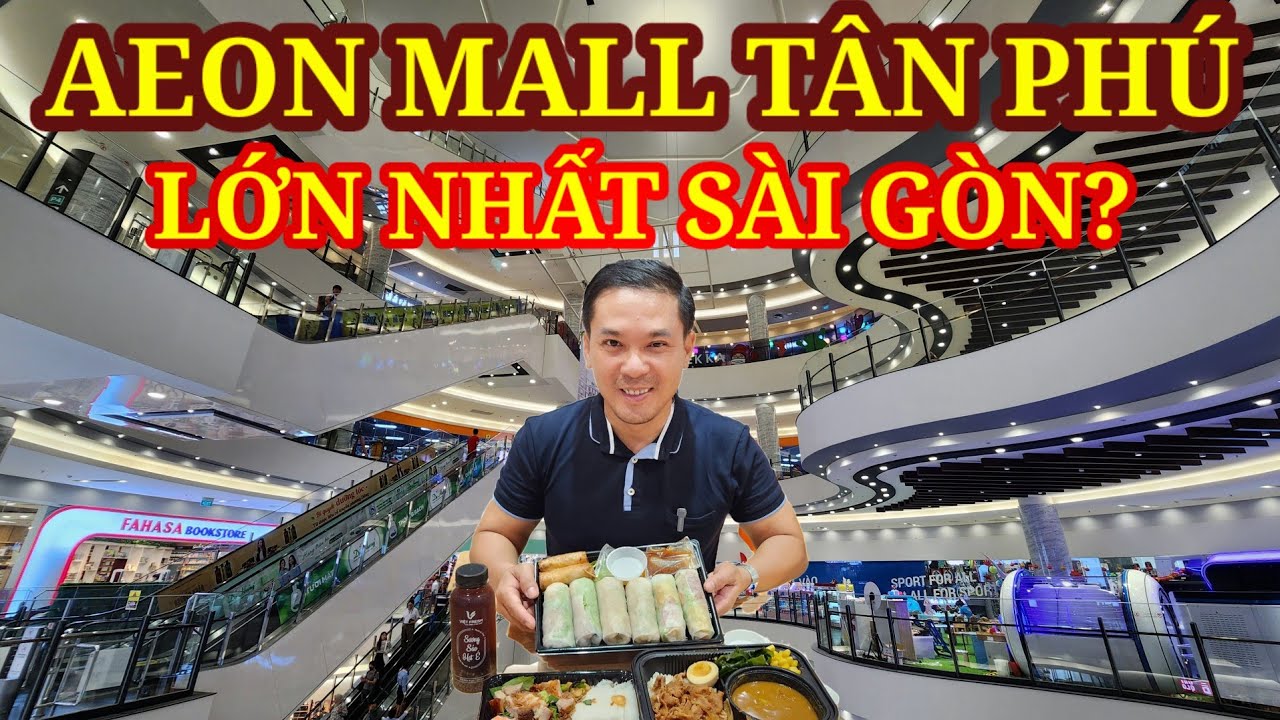 AEON MALL TÂN PHÚ - TRUNG TÂM MUA SẮM LỚN NHẤT SÀI GÒN TRÔNG NHƯ THẾ NÀO? || Nick Nguyen