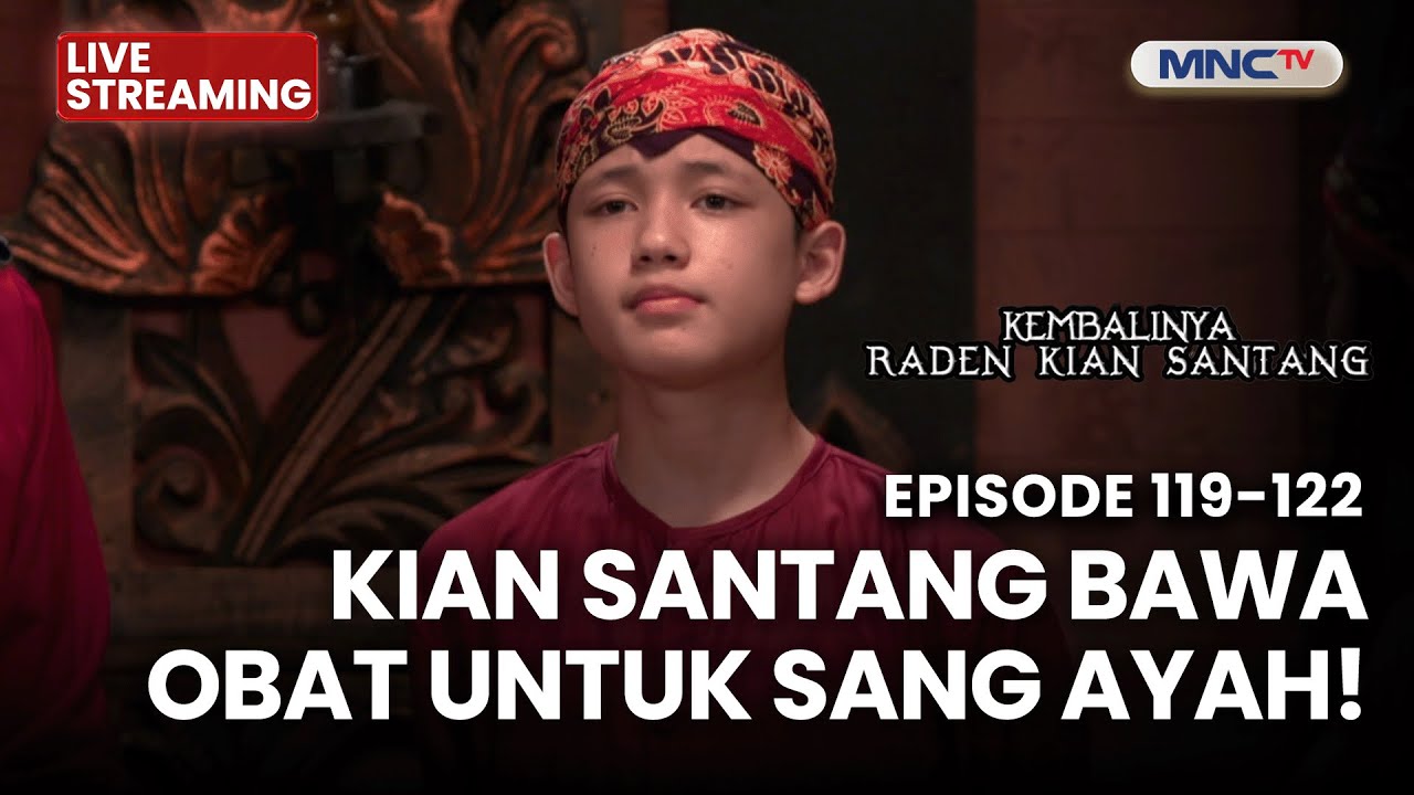 🔴 AKIAN SANTANG BAWA OBAT UNTUK SANG AYAH | LIVE KEMBALINYA RADEN KIAN SANTANG | 30 NOVEMBER 2025