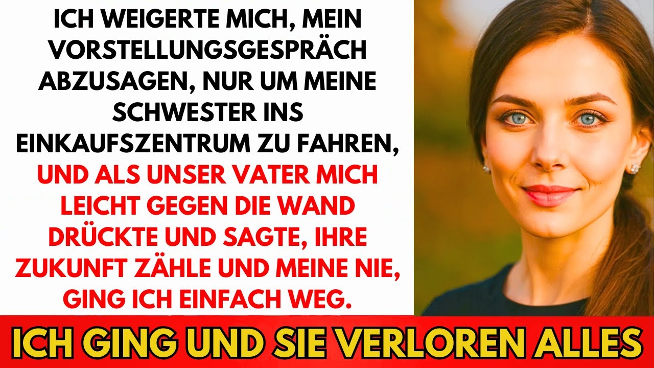Verweigerte Jobinterview Abzusagen Um Schwester Zu Fahren—Vater Warf Mich Gegen Die Wand