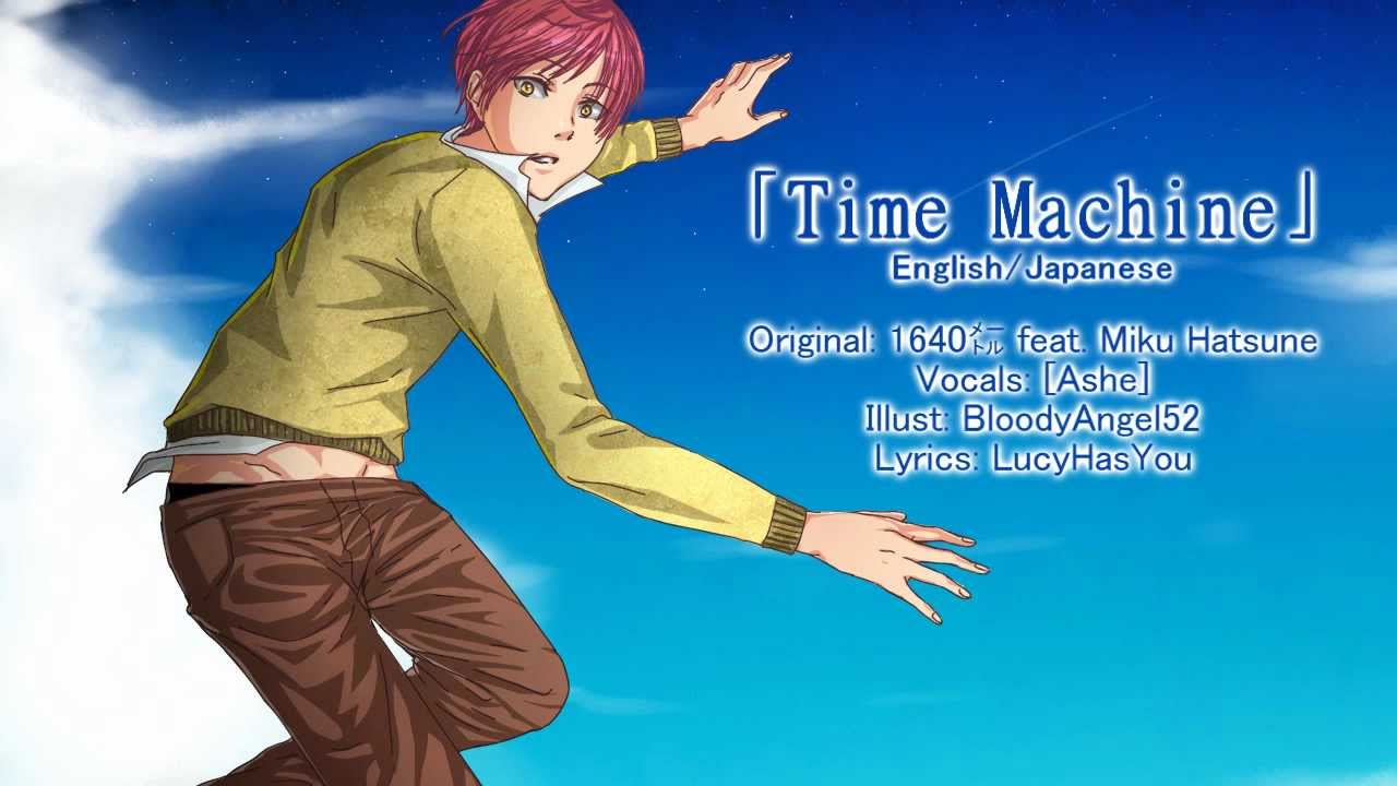 [Vocaloid] 『Time Machine』 【Ashe】