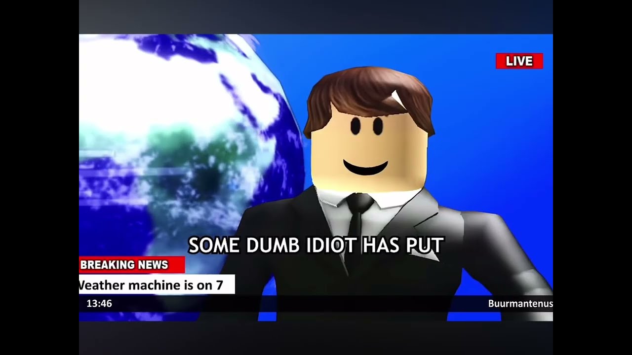 Some dumb idiot has put the weather machine on 7 (No hate pls read desc haters)