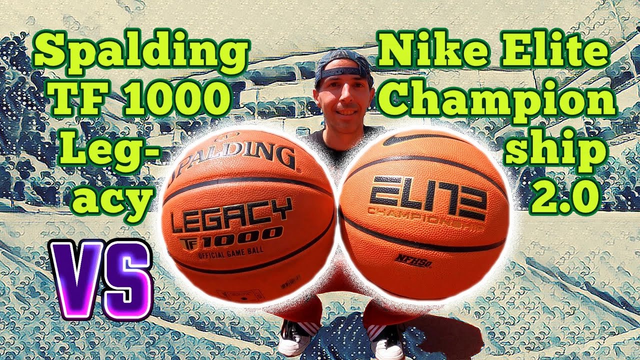 Spalding TF1000 Legacy VS Nike Elite Championship at Grand Garden Court