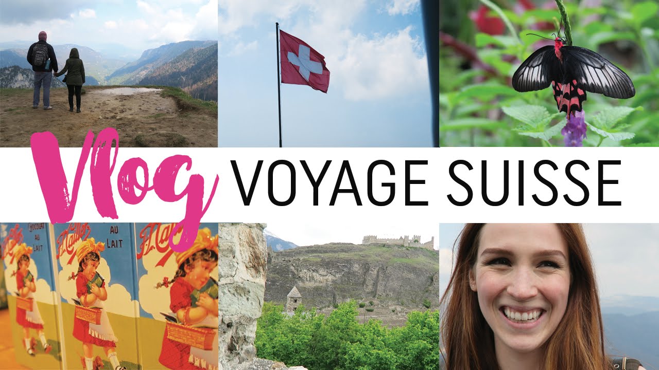 Vlog #1 - Vacances en Suisse ♥